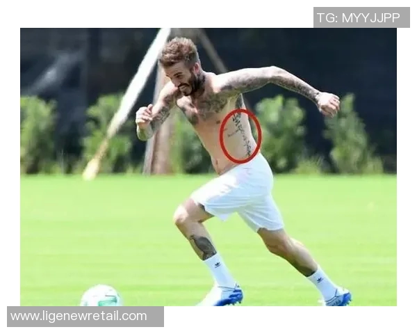 足球明星身上的纹身故事揭示他们的信仰与人生哲学